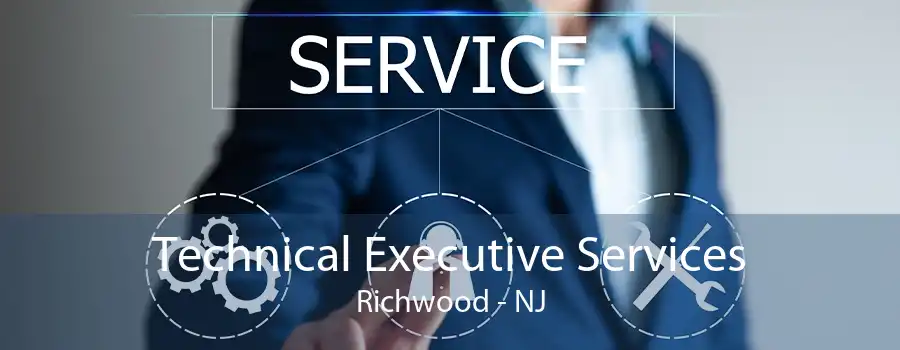 Technical Executive Services Richwood - NJ