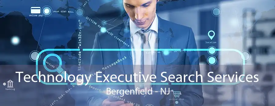 Technology Executive Search Services Bergenfield - NJ