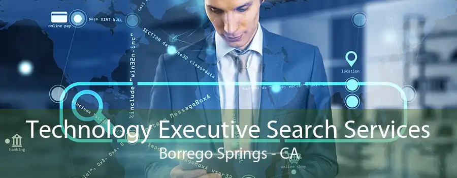 Technology Executive Search Services Borrego Springs - CA