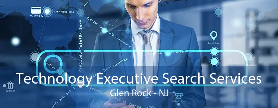 Technology Executive Search Services Glen Rock - NJ