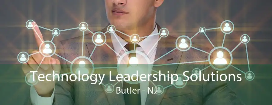 Technology Leadership Solutions Butler - NJ