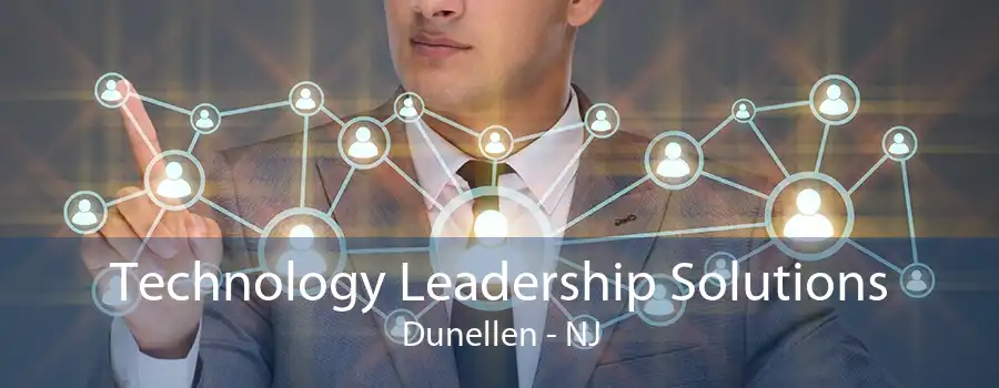 Technology Leadership Solutions Dunellen - NJ