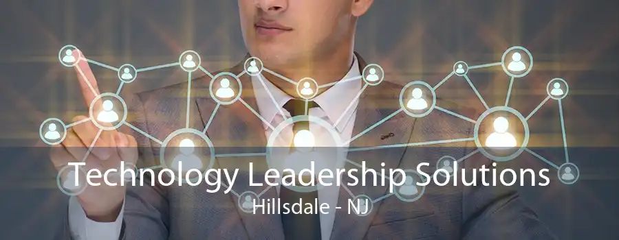 Technology Leadership Solutions Hillsdale - NJ