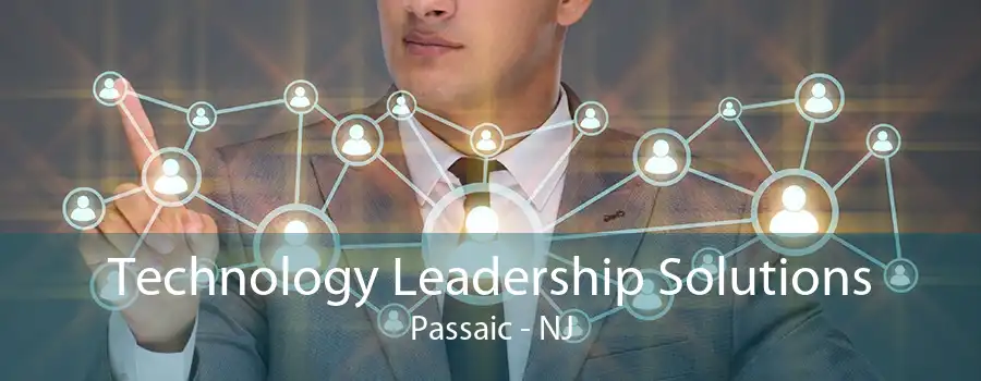 Technology Leadership Solutions Passaic - NJ