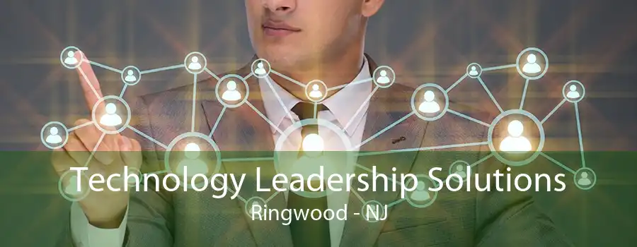 Technology Leadership Solutions Ringwood - NJ