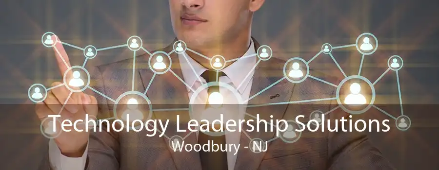 Technology Leadership Solutions Woodbury - NJ