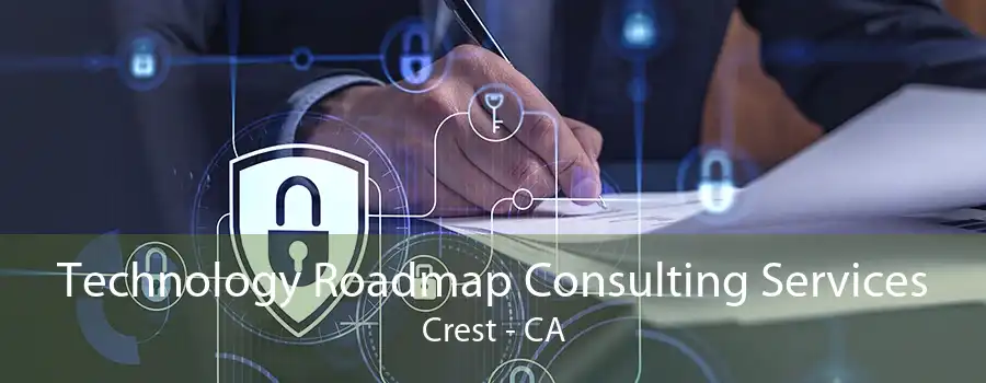 Technology Roadmap Consulting Services Crest - CA