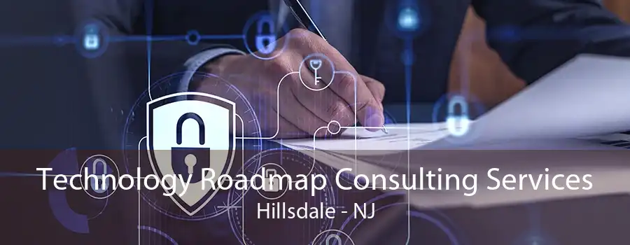 Technology Roadmap Consulting Services Hillsdale - NJ