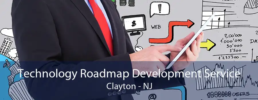 Technology Roadmap Development Service Clayton - NJ