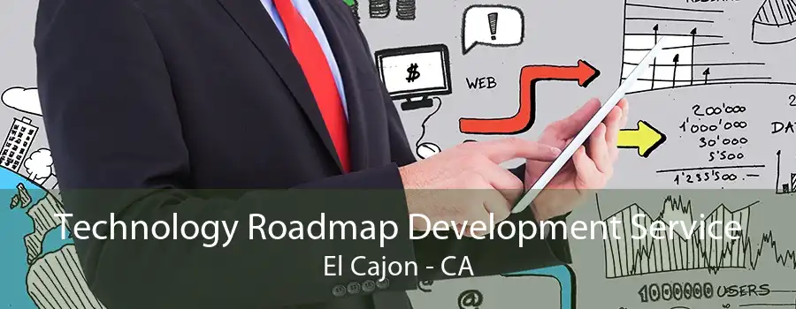 Technology Roadmap Development Service El Cajon - CA