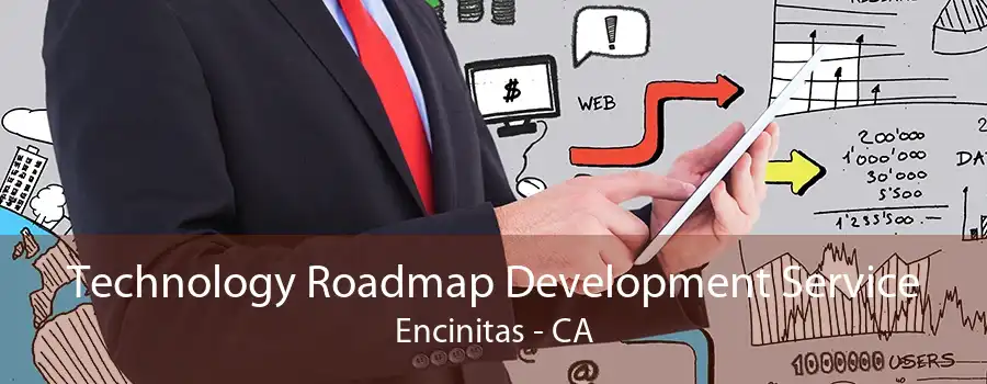 Technology Roadmap Development Service Encinitas - CA