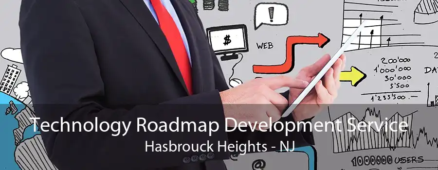 Technology Roadmap Development Service Hasbrouck Heights - NJ