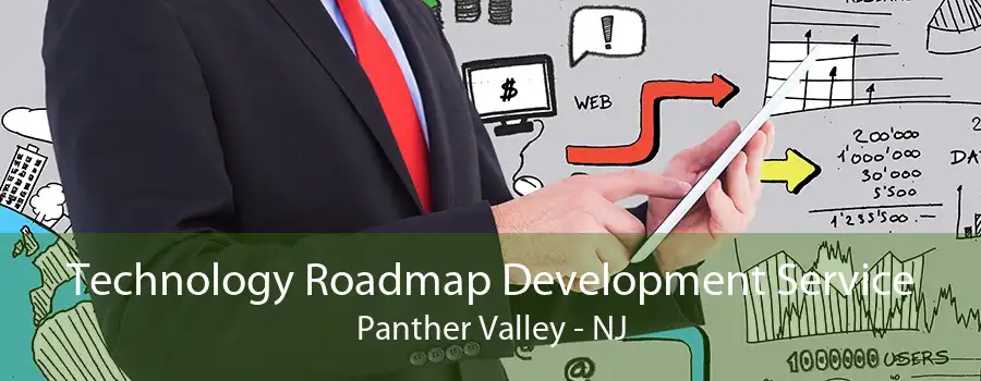 Technology Roadmap Development Service Panther Valley - NJ