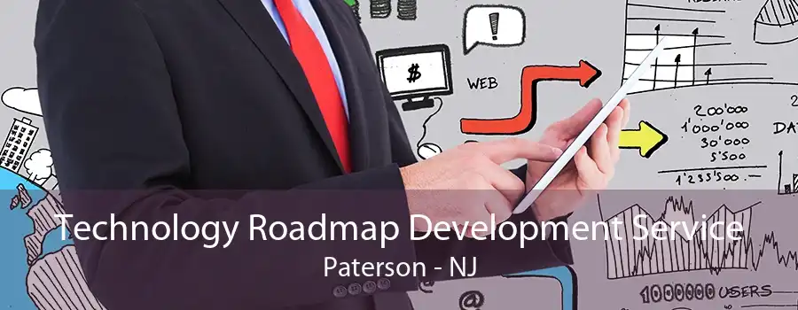 Technology Roadmap Development Service Paterson - NJ