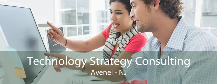 Technology Strategy Consulting Avenel - NJ