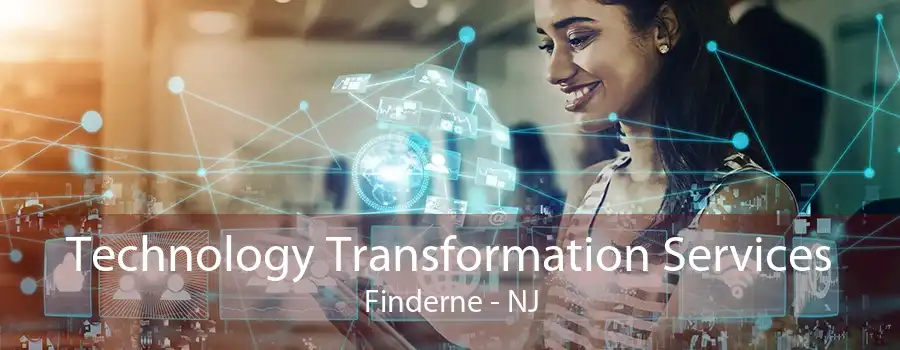 Technology Transformation Services Finderne - NJ