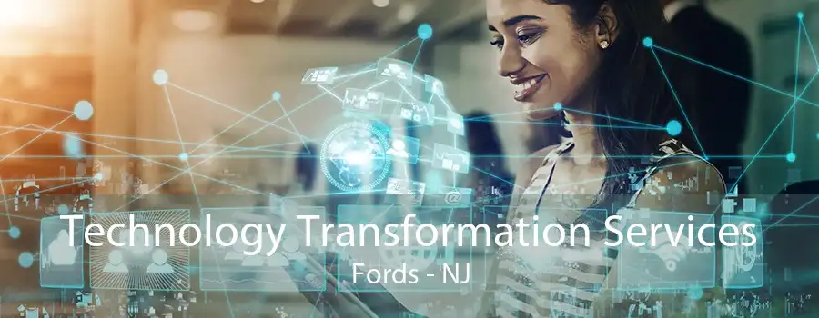 Technology Transformation Services Fords - NJ