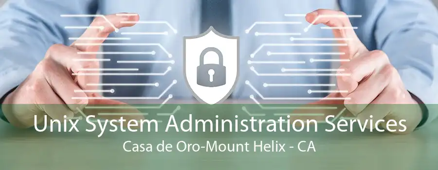 Unix System Administration Services Casa de Oro-Mount Helix - CA