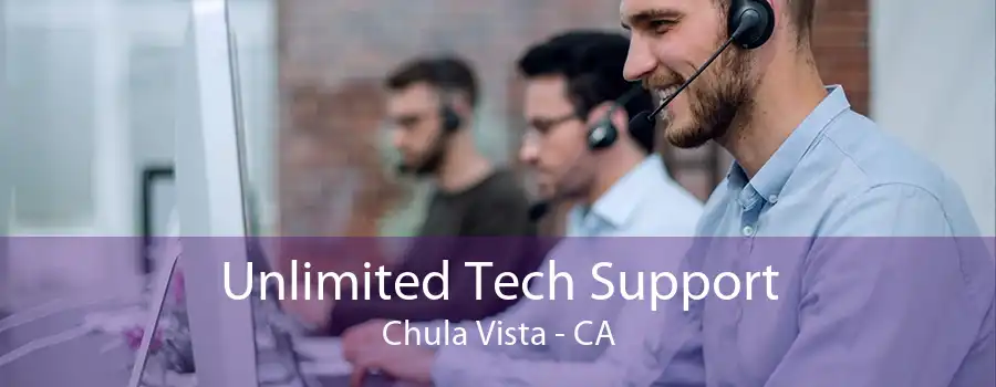 Unlimited Tech Support Chula Vista - CA