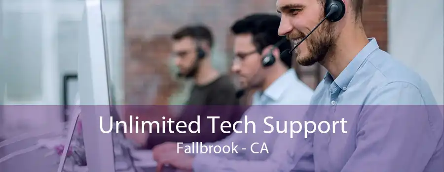 Unlimited Tech Support Fallbrook - CA