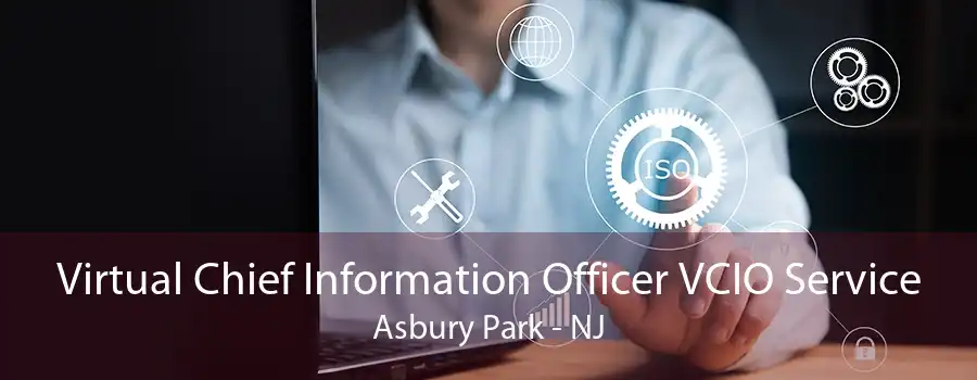 Virtual Chief Information Officer VCIO Service Asbury Park - NJ