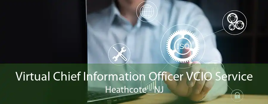 Virtual Chief Information Officer VCIO Service Heathcote - NJ