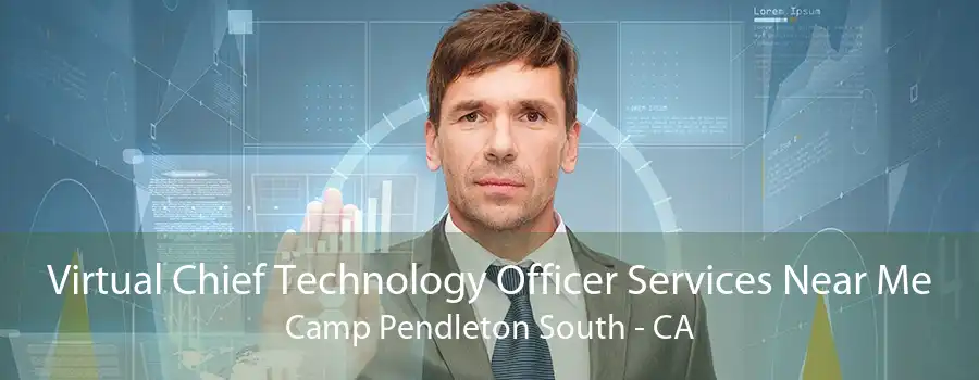 Virtual Chief Technology Officer Services Near Me Camp Pendleton South - CA