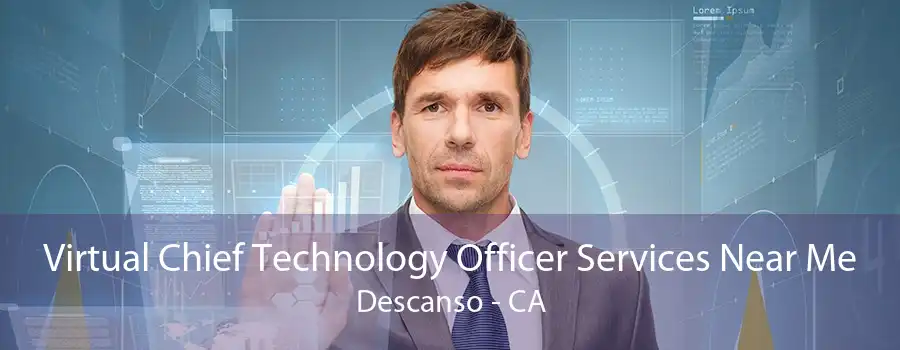 Virtual Chief Technology Officer Services Near Me Descanso - CA