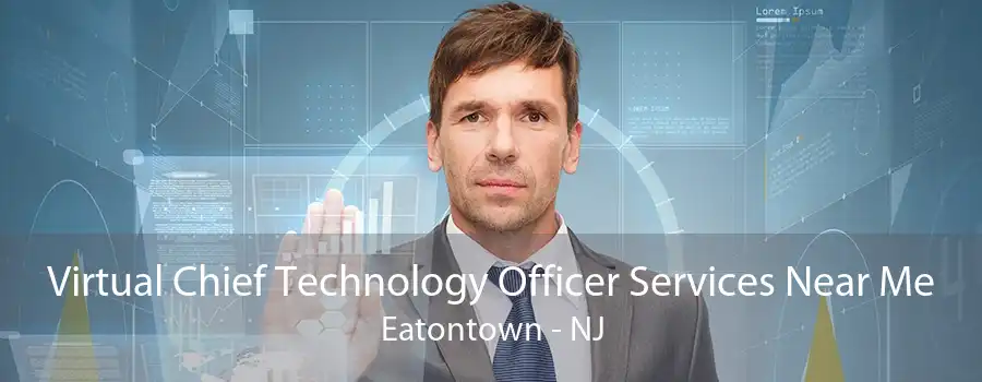 Virtual Chief Technology Officer Services Near Me Eatontown - NJ