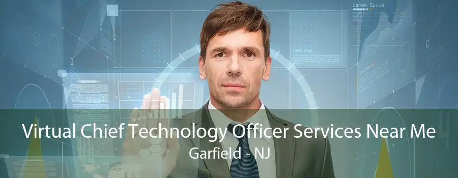 Virtual Chief Technology Officer Services Near Me Garfield - NJ