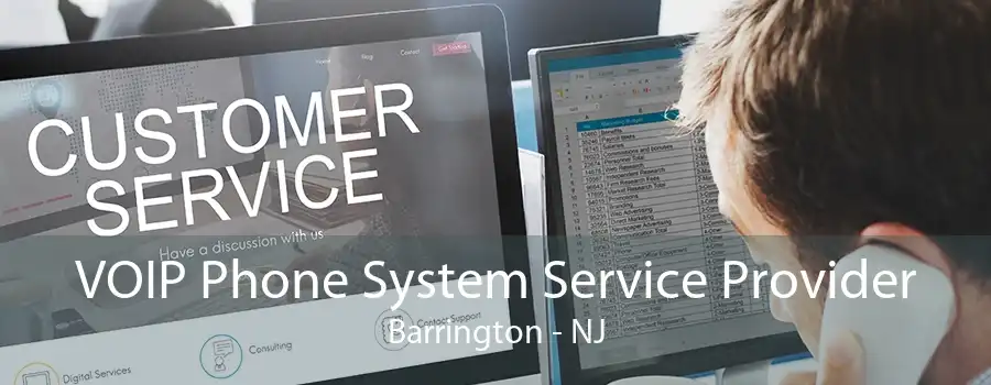 VOIP Phone System Service Provider Barrington - NJ