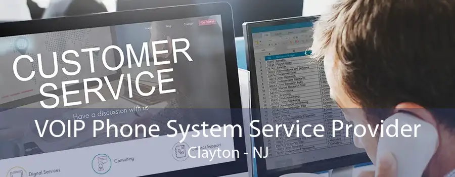 VOIP Phone System Service Provider Clayton - NJ