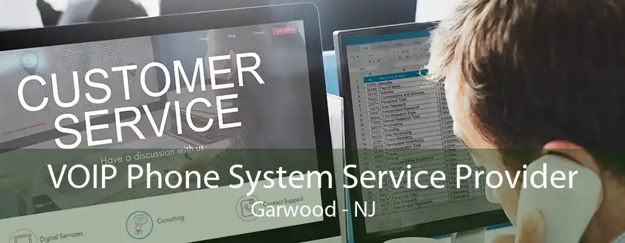 VOIP Phone System Service Provider Garwood - NJ