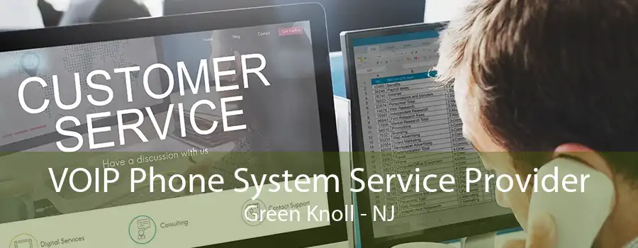 VOIP Phone System Service Provider Green Knoll - NJ