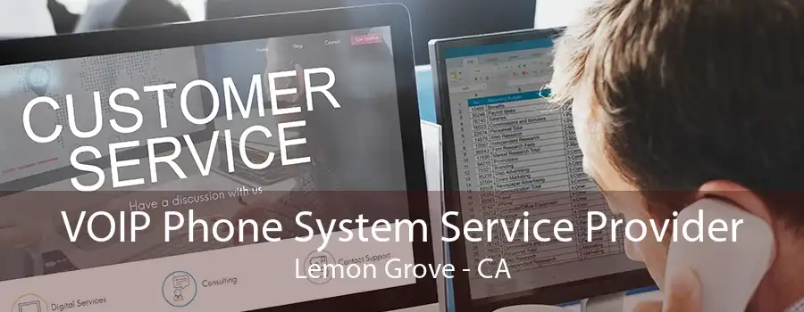 VOIP Phone System Service Provider Lemon Grove - CA