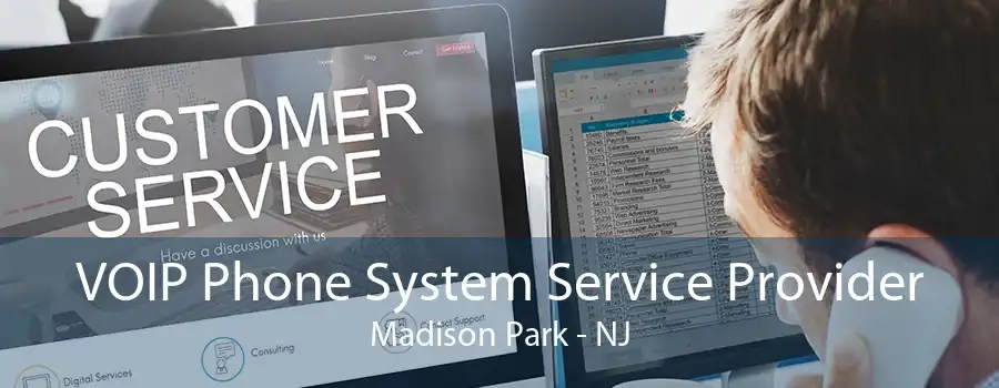 VOIP Phone System Service Provider Madison Park - NJ