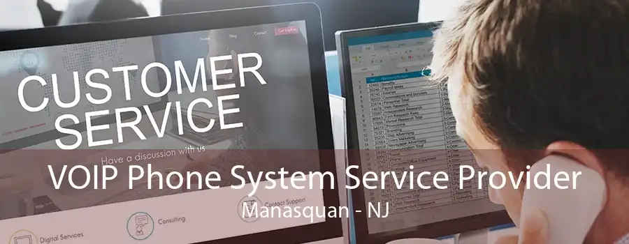 VOIP Phone System Service Provider Manasquan - NJ