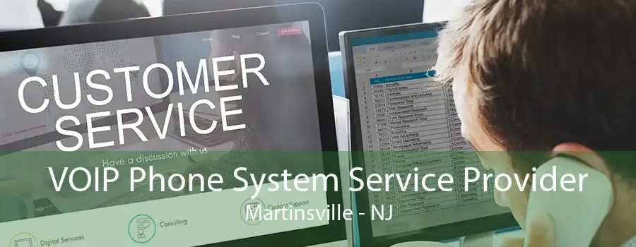 VOIP Phone System Service Provider Martinsville - NJ