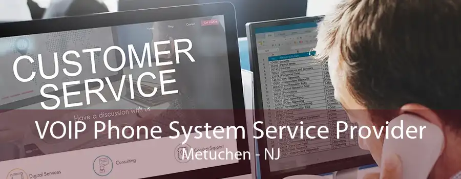 VOIP Phone System Service Provider Metuchen - NJ