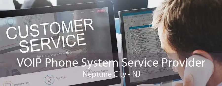 VOIP Phone System Service Provider Neptune City - NJ