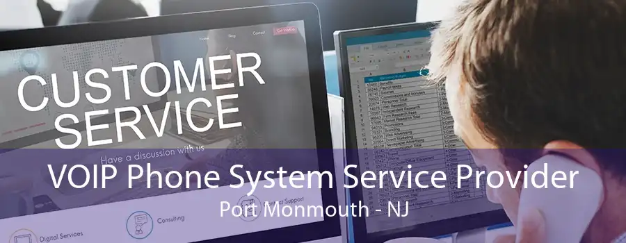 VOIP Phone System Service Provider Port Monmouth - NJ