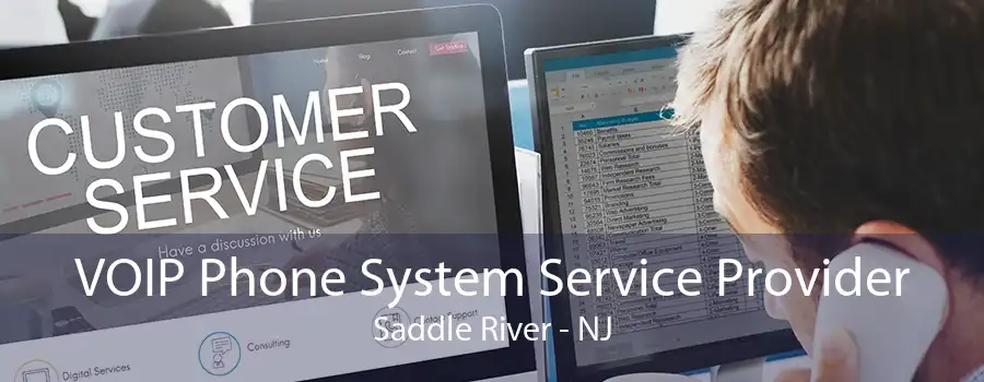 VOIP Phone System Service Provider Saddle River - NJ