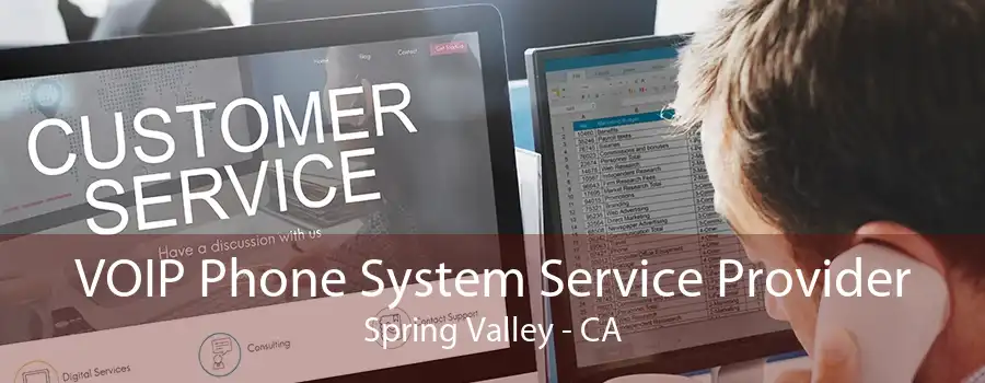 VOIP Phone System Service Provider Spring Valley - CA