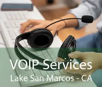 VOIP Services Lake San Marcos - CA