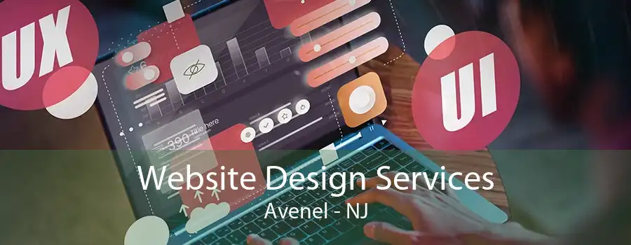 Website Design Services Avenel - NJ