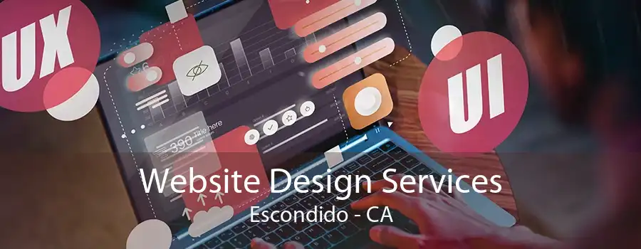 Website Design Services Escondido - CA