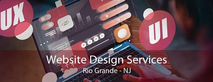 Website Design Services Rio Grande - NJ