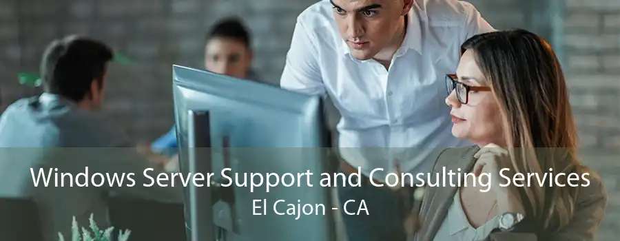 Windows Server Support and Consulting Services El Cajon - CA