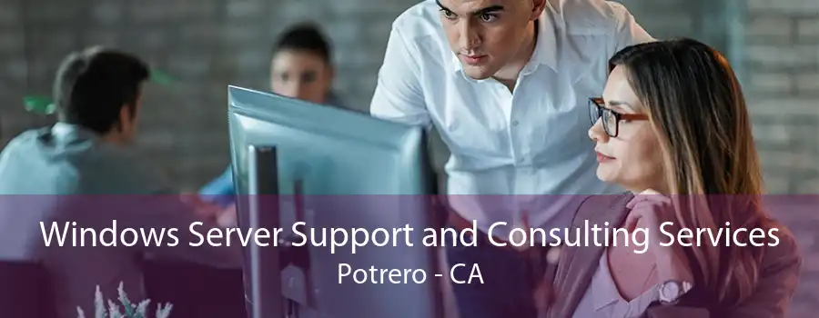 Windows Server Support and Consulting Services Potrero - CA