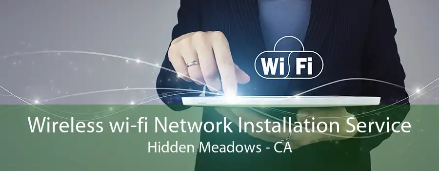 Wireless wi-fi Network Installation Service Hidden Meadows - CA